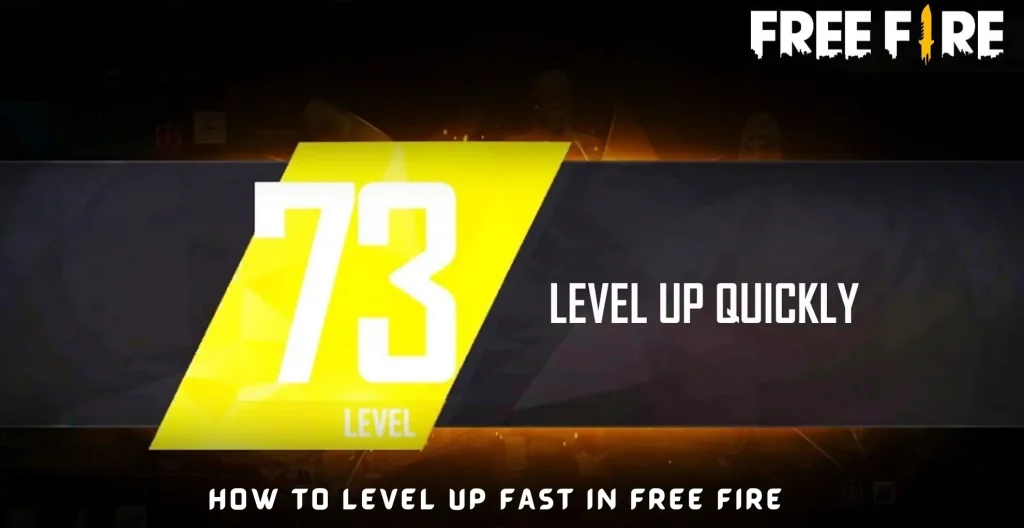 HOW TO LEVEL UP FAST IN FREE FIRE